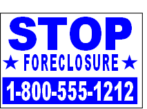 Stop Foreclosure Bandit Signs